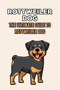 Rottweiler Dog