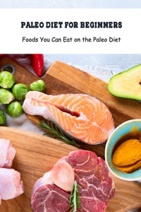 Paleo Diet for Beginners