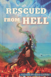 Rescued from Hell