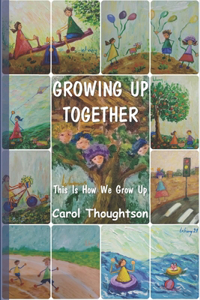 Growing Up Together