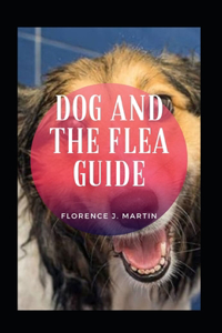 Dog and The Flea Guide