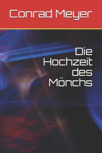 Die Hochzeit des Mönchs