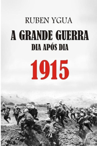 Grande Guerra Dia Após Dia