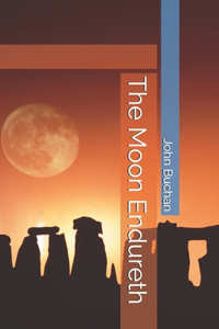 The Moon Endureth