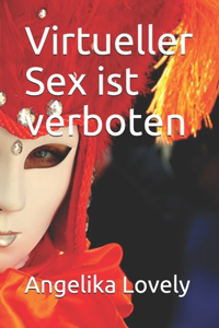 Virtueller Sex ist verboten
