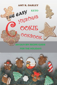 The Easy Keto Christmas Cookie Cookbook
