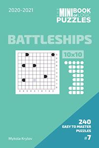 Mini Book Of Logic Puzzles 2020-2021. Battleships 10x10 - 240 Easy To Master Puzzles. #7