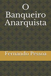 O Banqueiro Anarquista