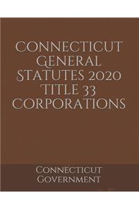 Connecticut General Statutes 2020 Title 33 Corporations