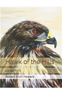 Hawk of the Hills: Large Print