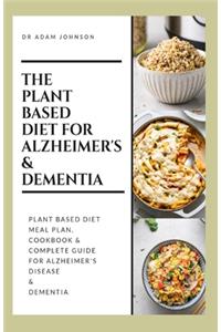 The Plant Based Diet for Alzheimer's & Dementia