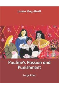 Pauline's Passion and Punishment