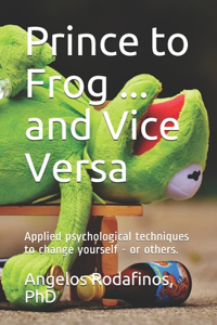 Prince to Frog ... and vice versa.