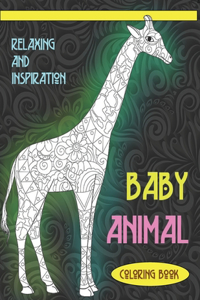 Baby Animal - Coloring Book - Relaxing and Inspiration