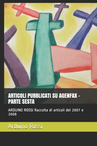 Articoli Pubblicati Su Agenfax - Parte Sesta