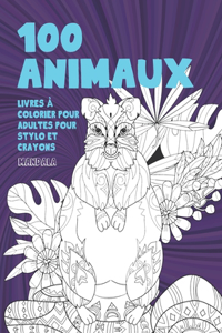 Livres à colorier pour adultes pour stylo et crayons - Mandala - 100 animaux