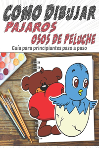 Cómo dibujar Pájaros Osos de Peluche, Guía para principiantes paso a paso