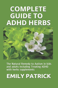 Complete Guide to ADHD Herbs