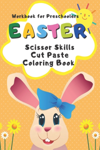 Workbook for Preschoolers Easter Scissor Skills Cut Paste Coloring Book
