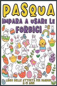 Pasqua Impara A Usare Le Forbici