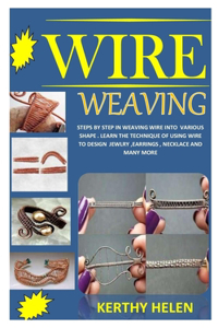 Wire Weaving