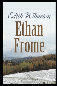 Ethan Frome Annotated