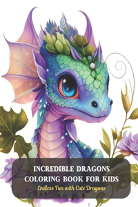 Incredible Dragons Coloring Book for Kids