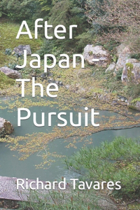 After Japan - The Pursuit