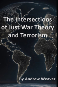 Intersections of Just War Theory and Terrorism