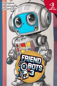 Friend Bots Vol.3