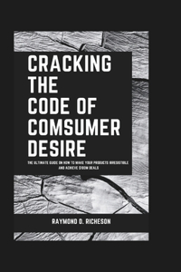 Cracking the Code of Consumer Desire