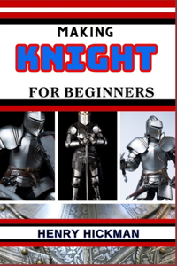 Making Knight for Beginners