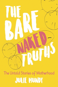Bare Naked Truths
