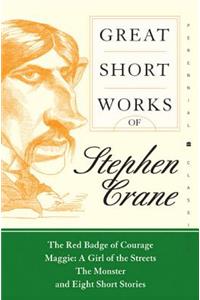 Great Short Works Of Stephen Crane