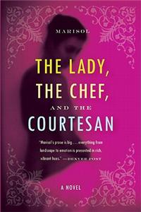 The Lady, the Chef, and the Courtesan