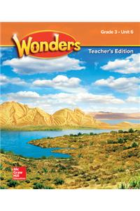 Wonders Grade 3 Teacher's Edition Unit 6