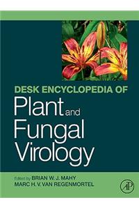 Desk Encyclopedia of Plant and Fungal Virology