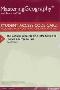 Mastering Geography with Pearson Etext -- Valuepack Access Card -- For the Cultural Landscape: An Introduction to Human Geography