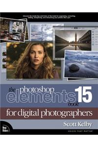 The Photoshop Elements 15 Book for Digital Photographers