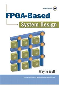 FPGA-Based System Design (Paperback)