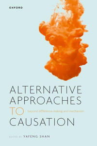 Alternative Philosophical Approaches to Causation