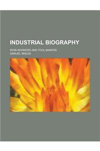 Industrial Biography