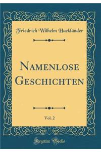 Namenlose Geschichten, Vol. 2 (Classic Reprint)