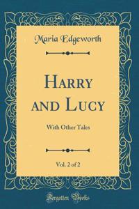 Harry and Lucy, Vol. 2 of 2