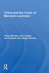 China And The Crisis Of Marxism-leninism