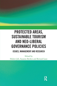 Protected Areas, Sustainable Tourism and Neo-liberal Governance Policies