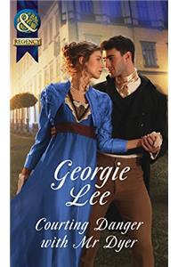 Courting Danger with Mr. Dyer