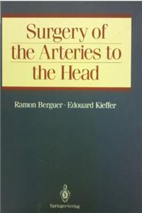 Surgery of the Arteries to the Head