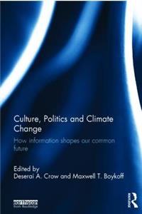 Culture, Politics and Climate Change