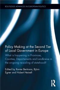 Policy Making at the Second Tier of Local Government in Europe